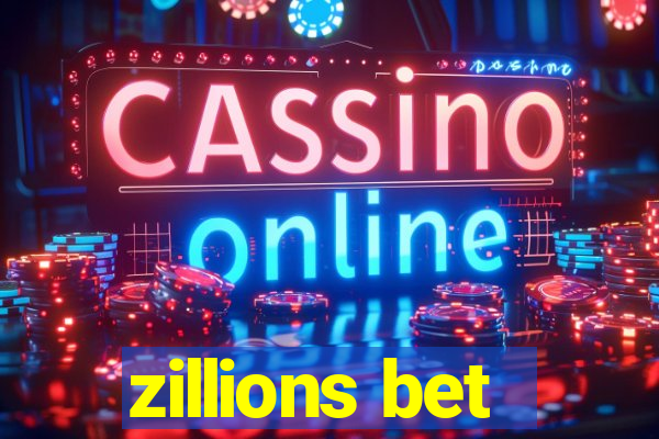 zillions bet